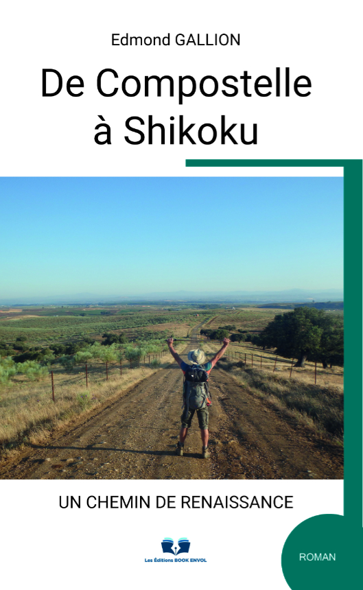 DE COMPOSTELLE À SHIKOKU - UN CHEMIN DE RENAISSANCE